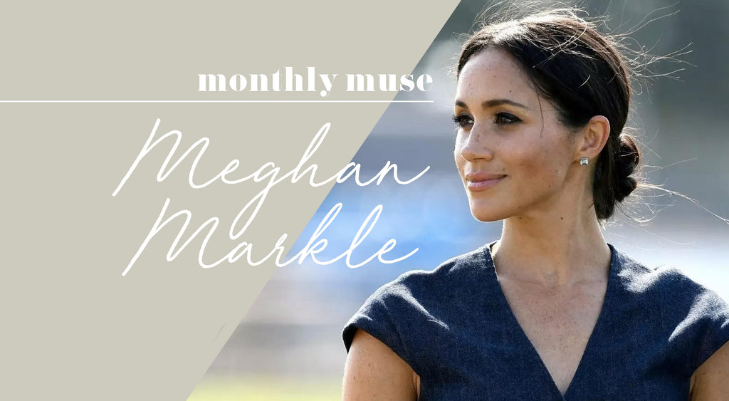 Monthly Muse: Meghan Markle