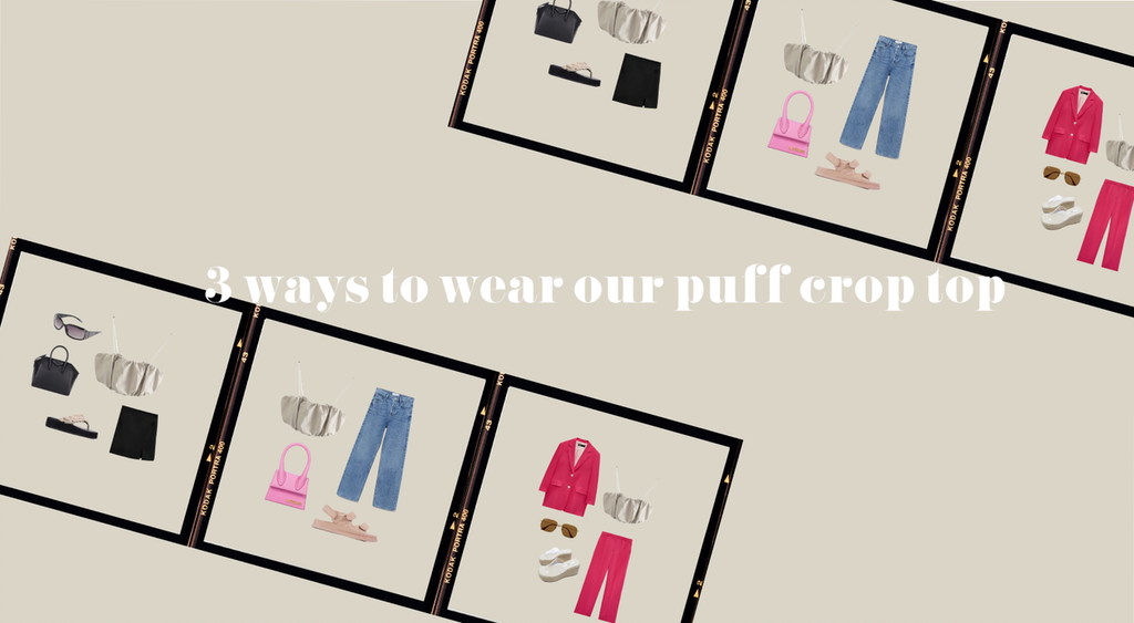 3 Ways To Wear : Muse Puff Crop